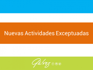 Nuevas Actividades Exceptuadas en Gálvez